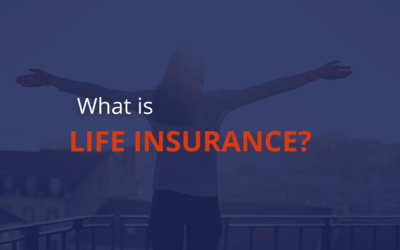 What is Life Insurance?